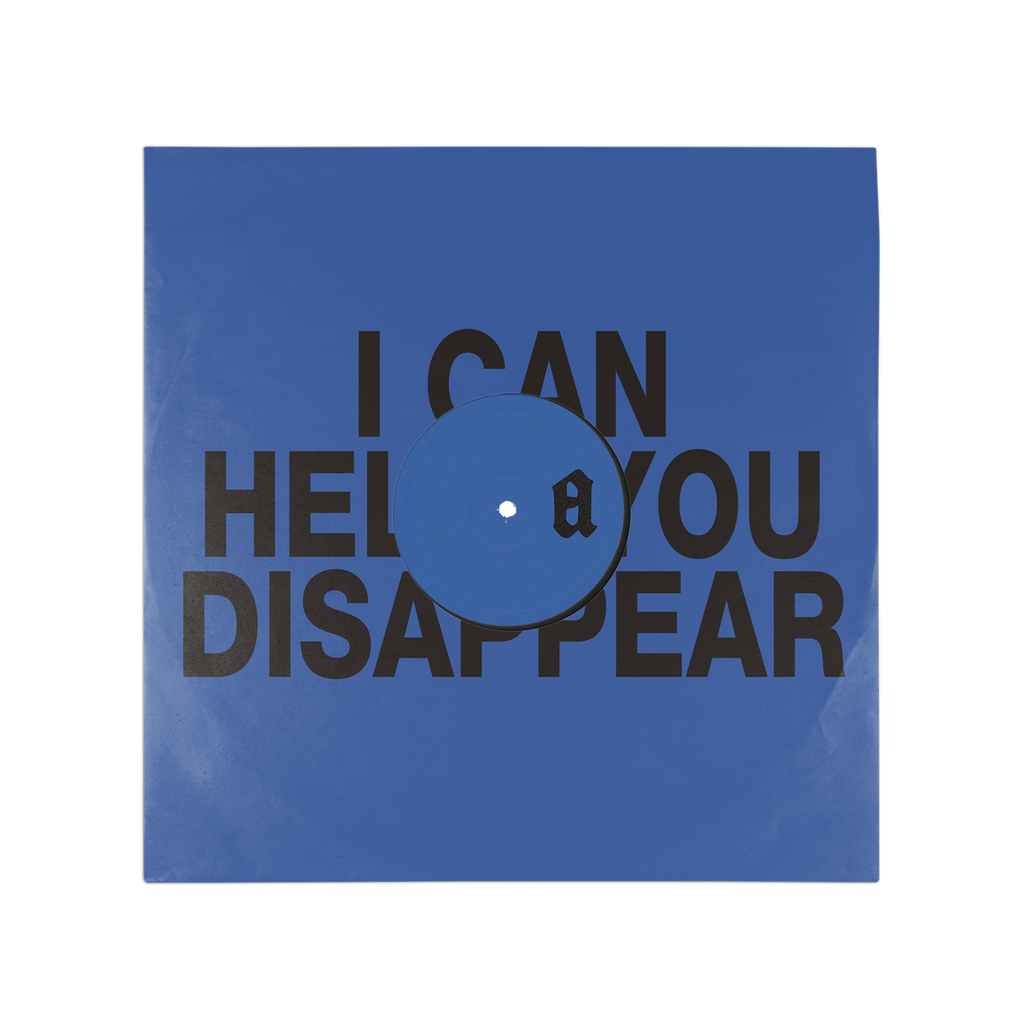 Backside of vinyl record sleeve with bold black text reading 'I CAN HELP YOU DISAPPEAR' over bright blue background.